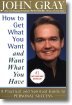 How to Get What You Want and Want What You Have