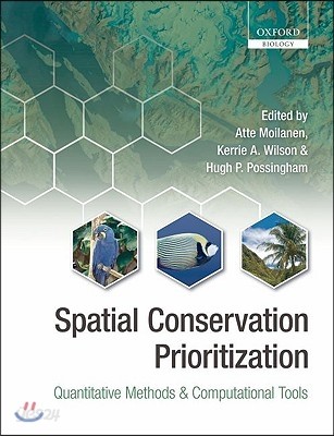 Spatial Conservation Prioritization: Quantitative Methods and Computational Tools