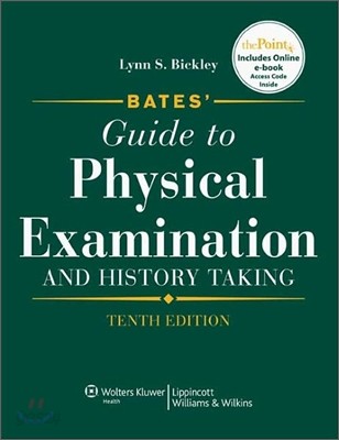 Bates&#39; Guide to Physical Examination and History Taking