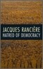 Hatred of Democracy