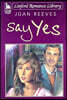 Say Yes