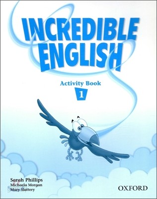 Incredible English 1 : Activity Book