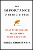 The Importance of Being Little