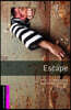 Oxford Bookworms Library 3/E Starter: Escape