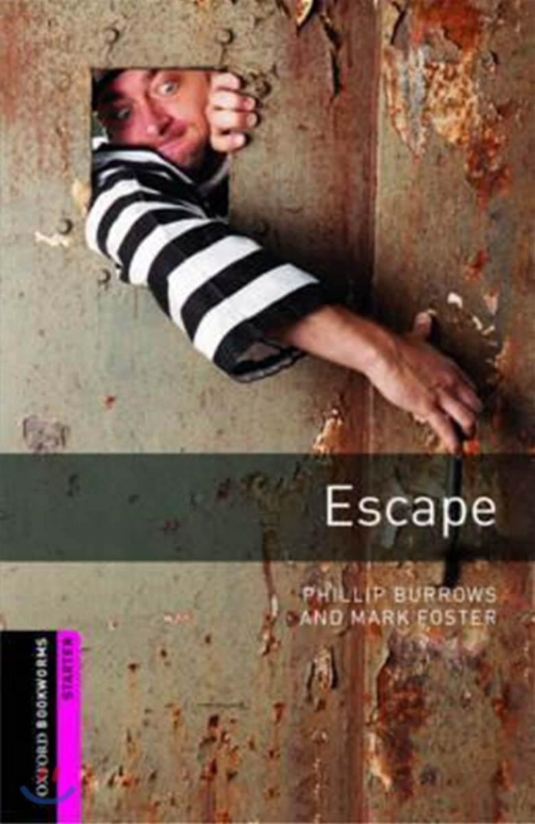 Oxford Bookworms Library: Escape: Starter: 250-Word Vocabulary