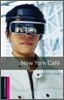 Oxford Bookworms Library 3/E Starter: New York Cafe