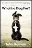 What's a Dog For?
