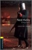 Oxford Bookworms Library 3/E 1: Ned Kelly