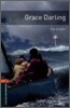 Oxford Bookworms Library 3/E 2: Grace Darling