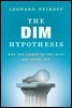 The DIM Hypothesis