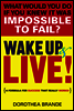 Wake Up and Live!