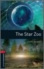 Oxford Bookworms Library 3/E 3: The Star Zoo