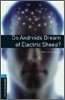 Oxford Bookworms Library 3/E 5: Do Androids Dream of Electric Sheep?