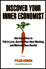 Discover Your Inner Economist