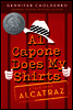 Al Capone Does My Shirts