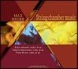Peter Bruns 막스 레거: 현악 실내악 작품집 (Max Reger: String Chamber Music) 라이프치히 음악연극대학