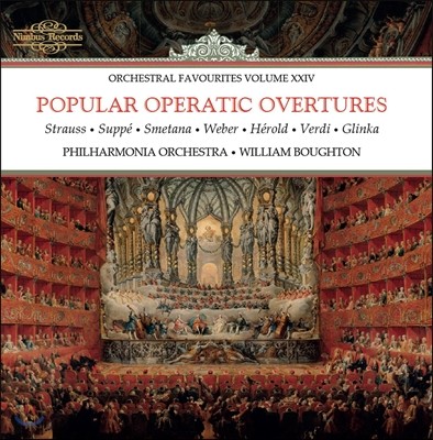 William Boughton 유명 오페라 서곡 모음집 - 슈트라우스 / 주페 / 스메타나 / 베르디 / 베버 (Popular Operatic Overtures - Strauss, Suppe, Smetana, Weber, Verdi)