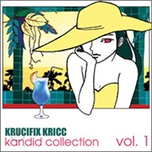 크루시픽스 크릭 (Krucifix Kricc) - Kandid Collection Vol.1 (재발매)