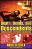 Death, Deeds, and Descendents