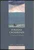 Eurasian Crossroads: A History of Xinjiang