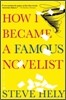 How I Became a Famous Novelist