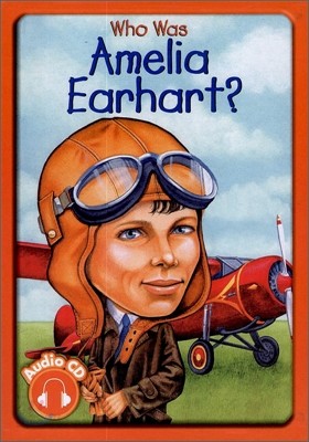 Who Was Amelia Earhart? (Book+CD)