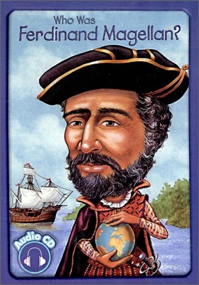 Who Was Ferdinand Magellan? (Book+CD)