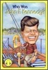 Who Was John F. Kennedy? (Book+CD)