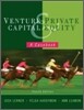Venture Capital and Private Equity : A Casebook, 4/E