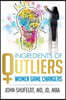 Ingredients of Outliers: Women Game Changers
