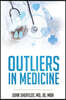 Outliers in Medicine