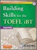 Building Skills for the TOEFL iBT Reading : Beginning, 2/E