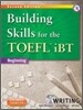 Building Skills for the TOEFL iBT Writing : Beginning, 2/E
