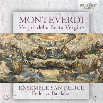 Ensemble San Felice 몬테베르디: 미사곡 '성처녀의 만과[성모 마리아의 저녁기도]' (Monteverdi: Vespro Della Beata Vergine [Vespers of 1610]) 앙상블 산펠리체