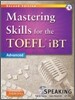Mastering Skills for the TOEFL iBT Speaking : Advanced