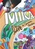 Mika - Live In Cartoon Motion