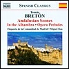토마스 브레톤: 4개의 전주곡 (Tomas Breton: Andalusian Scenes)