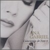Ana Gabriel - Canciones De Amor