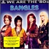 Bangles - We Are The '80s