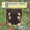 Brecker Brothers - Brecker Brothers Collection, Vol. 1