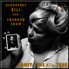 Bloodshot Bill / Shannon Shaw - Honey Time (7 inch Single LP)