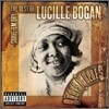 Lucille Bogan - Shave 'Em Dry: The Best Of Lucille Bogan