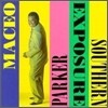 Maceo Parker - Southern Exposure