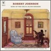 Robert Johnson - King Of The Delta Blues Singers, Vol. 2