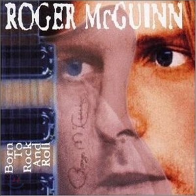 Roger Mcguinn - Born To Rock And Roll