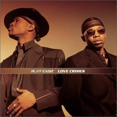 Ruff Endz - Love Crimes