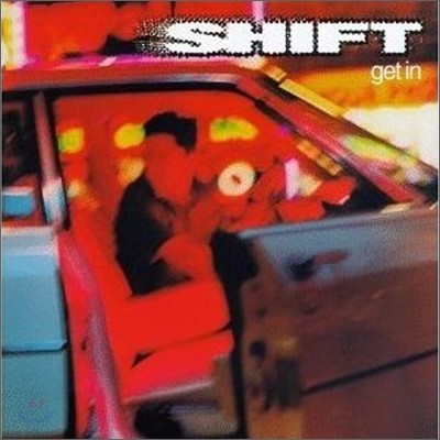 Shift - Get In