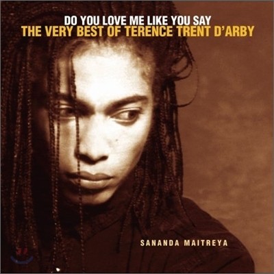 Terence Trent D'arby - Do You Love Me Like You Say: Very Best Of