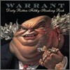 Warrant - Dirty Rotten Filthy Stinking Rich (Remaster)