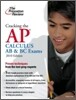 Cracking the AP Calculus AB & BC Exams 2010